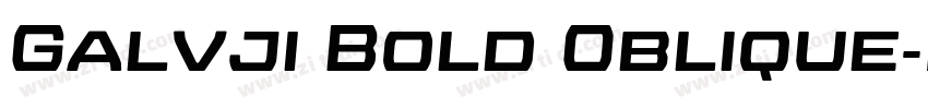 Galvji Bold Oblique字体转换